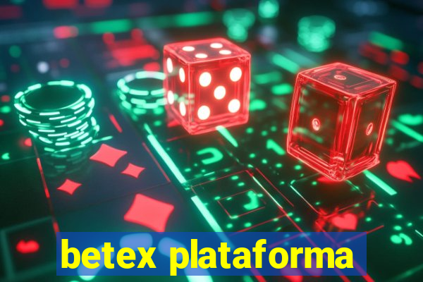 betex plataforma