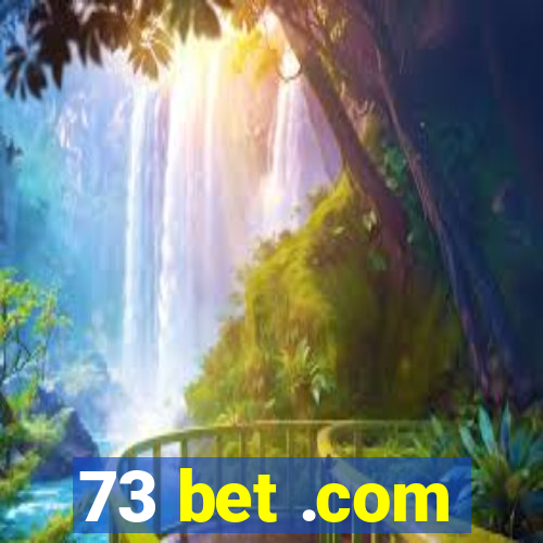 73 bet .com