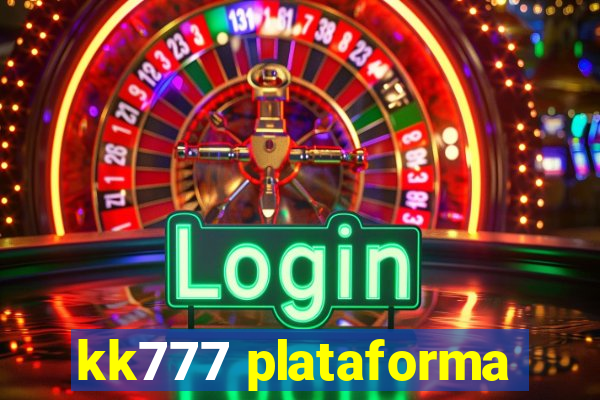 kk777 plataforma