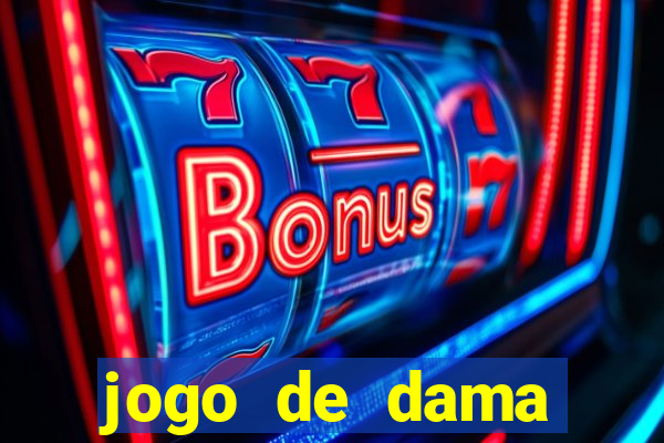 jogo de dama valendo dinheiro