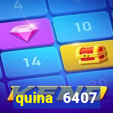 quina 6407 resultado de hoje