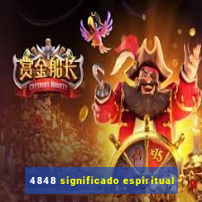 4848 significado espiritual