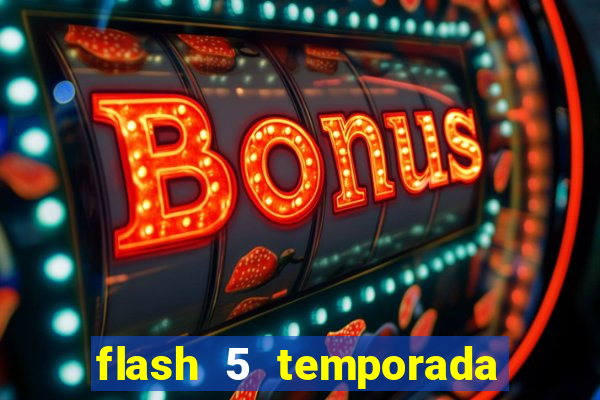 flash 5 temporada ep 9 continua em arrow