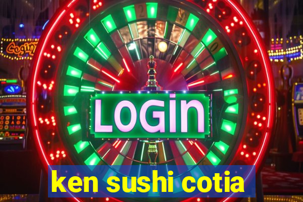 ken sushi cotia