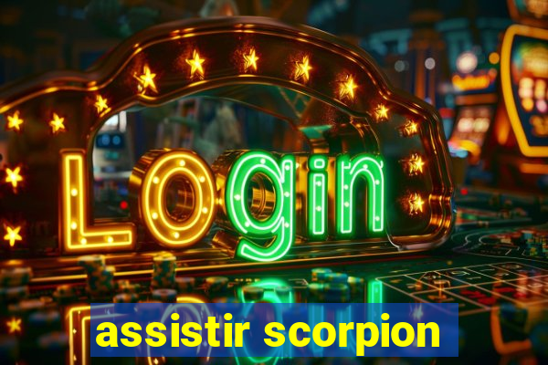 assistir scorpion