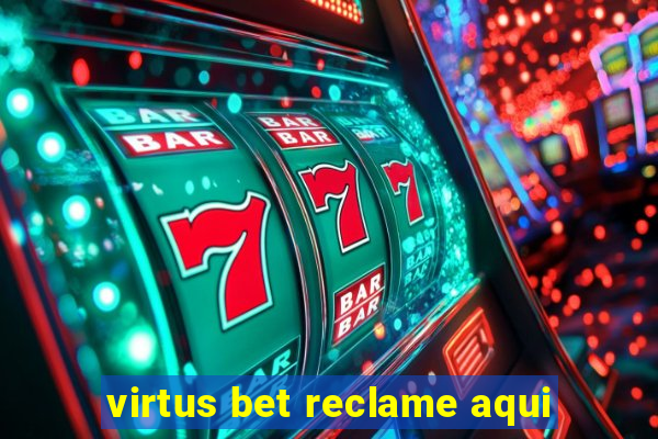 virtus bet reclame aqui