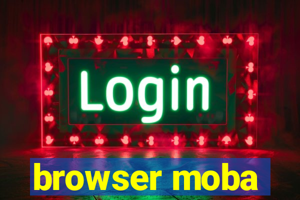 browser moba