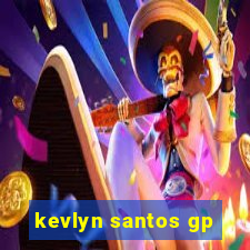 kevlyn santos gp