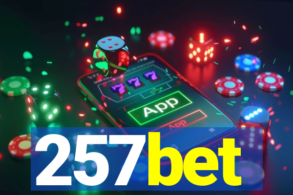 257bet