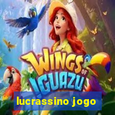 lucrassino jogo