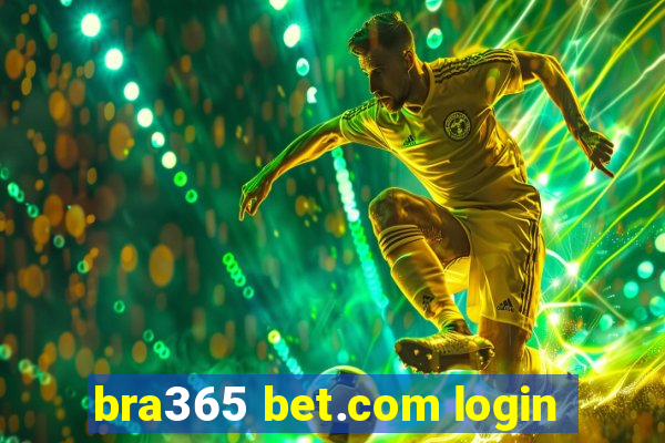 bra365 bet.com login