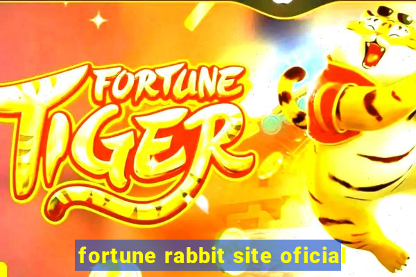 fortune rabbit site oficial