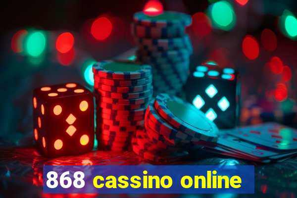 868 cassino online