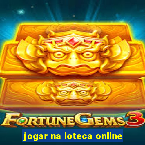 jogar na loteca online