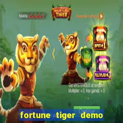 fortune tiger demo bet maxima