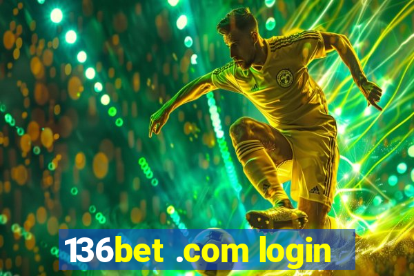 136bet .com login