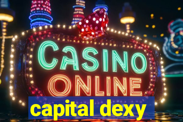 capital dexy