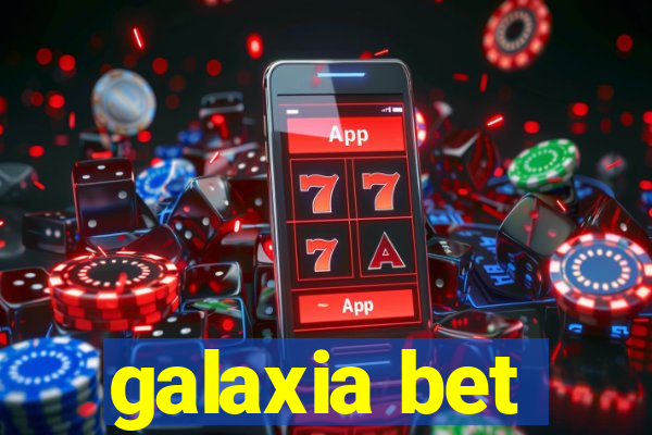 galaxia bet