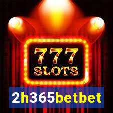 2h365betbet