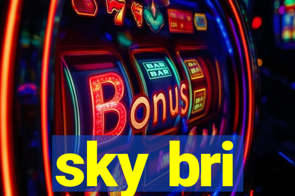 sky bri