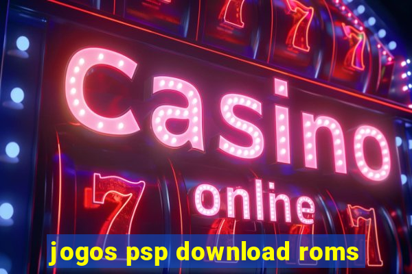 jogos psp download roms