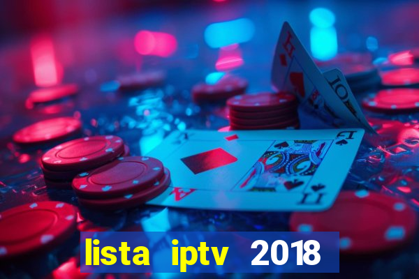 lista iptv 2018 gratis atualizada futebol