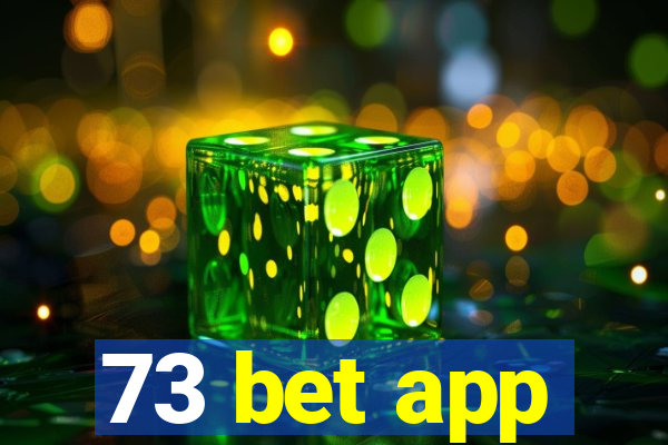 73 bet app