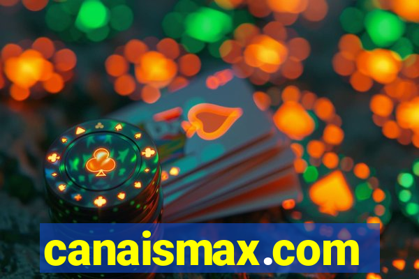 canaismax.com