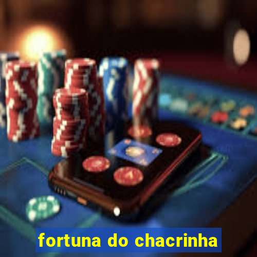 fortuna do chacrinha