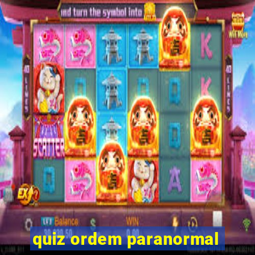 quiz ordem paranormal