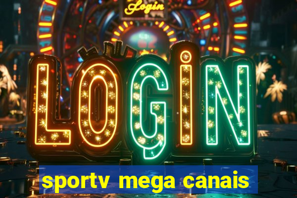 sportv mega canais