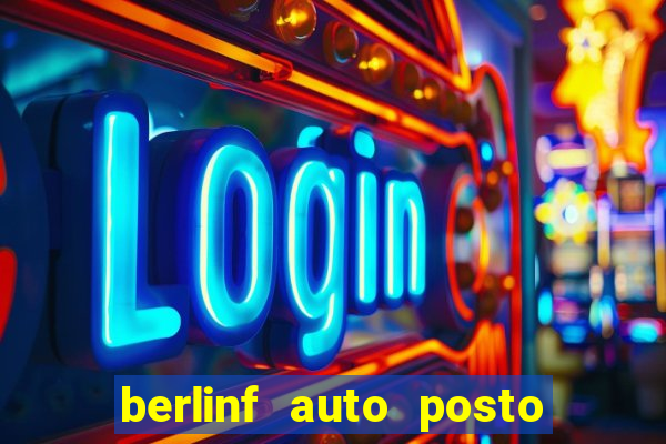 berlinf auto posto onde fica