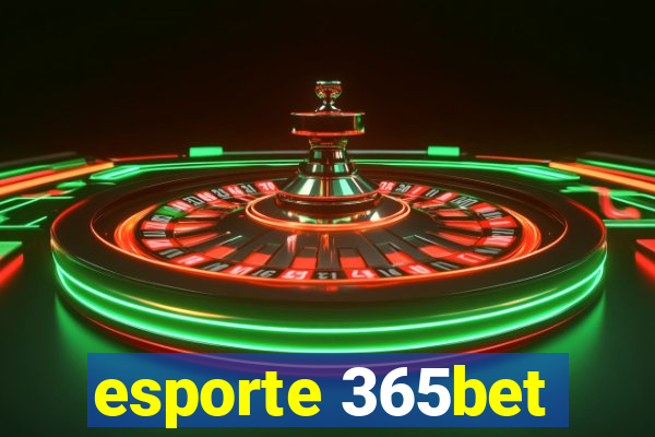 esporte 365bet