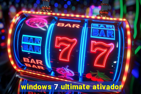 windows 7 ultimate ativador