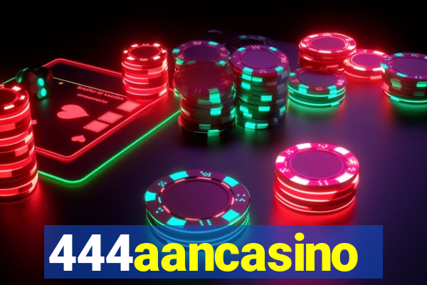 444aancasino