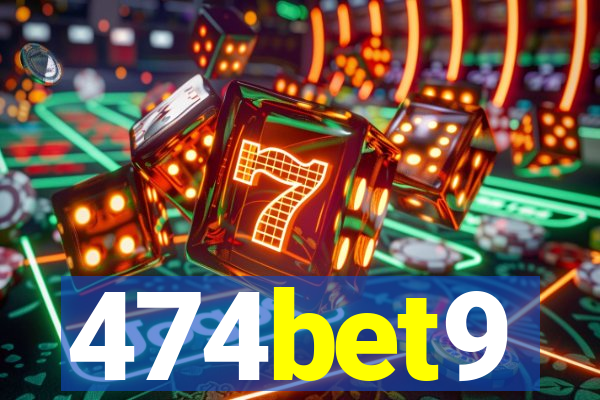 474bet9