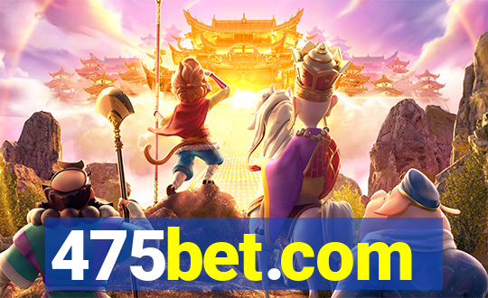 475bet.com