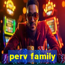 perv family