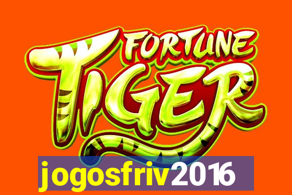 jogosfriv2016