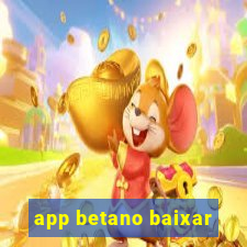 app betano baixar