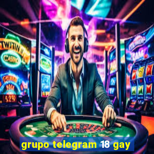 grupo telegram 18 gay