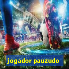 jogador pauzudo