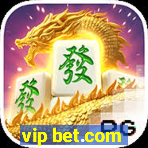 vip bet.com