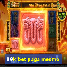 89k bet paga mesmo