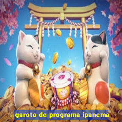 garoto de programa ipanema