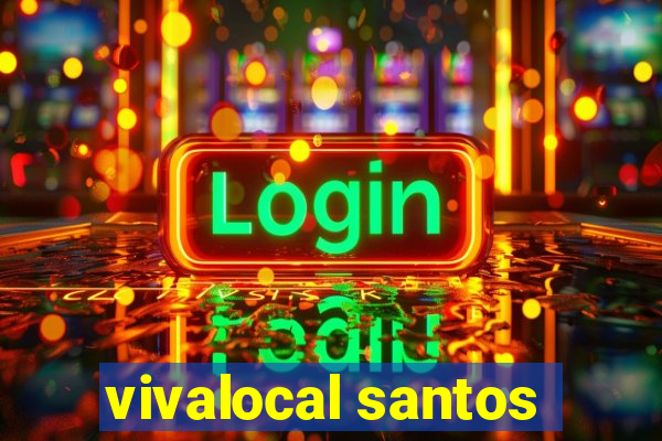 vivalocal santos