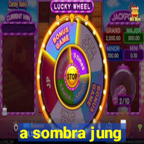 a sombra jung