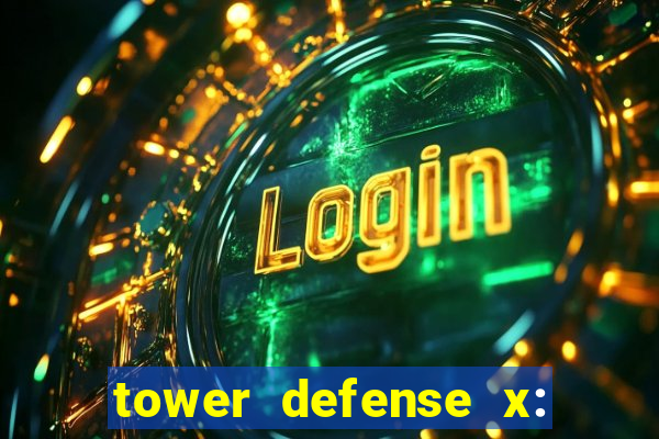 tower defense x: beta codes