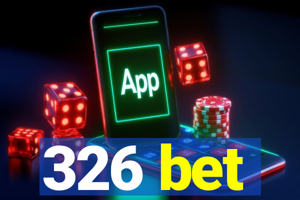 326 bet