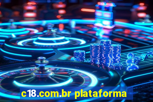 c18.com.br plataforma